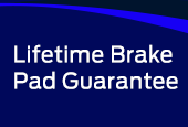 Lifetime Brake Pad Guarantee*